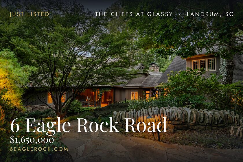 6 Eagle Rock Road, The Cliffs at Glassy, Landrum SC. Offered at $1,650,000.