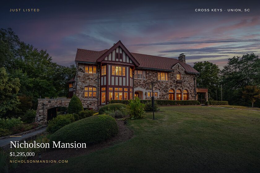 The Nicholson Mansion, 2403 Cross Keys Highway, Union SC. Offered at $1,295,000.